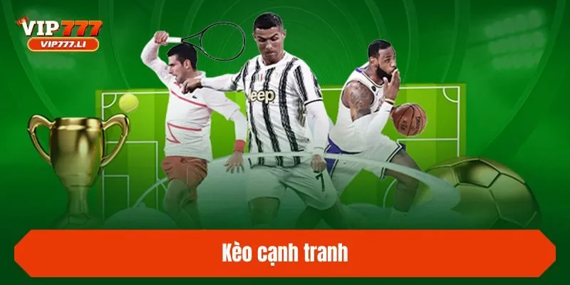 Kèo cạnh tranh
