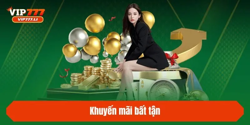 Khuyến mãi bất tận