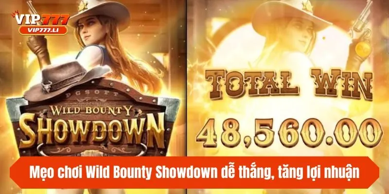 Mẹo chơi Wild Bounty Showdown dễ thắng, tăng lợi nhuận