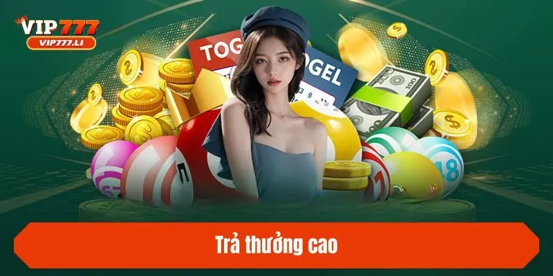 Trả thưởng cao